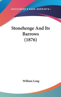 bokomslag Stonehenge and Its Barrows (1876)