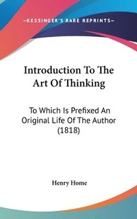 bokomslag Introduction To The Art Of Thinking