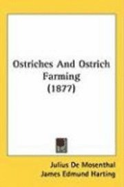 Ostriches and Ostrich Farming (1877) 1