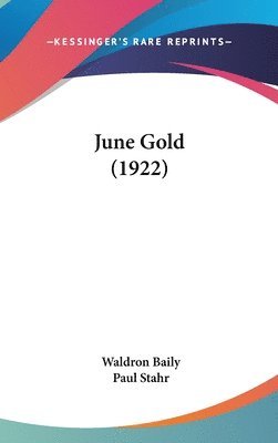 bokomslag June Gold (1922)