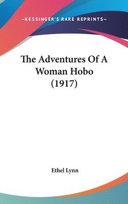 bokomslag The Adventures of a Woman Hobo (1917)