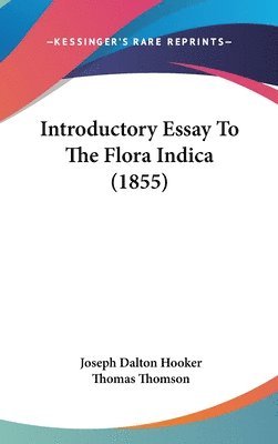 Introductory Essay To The Flora Indica (1855) 1