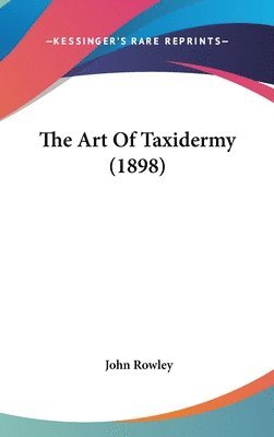 The Art of Taxidermy (1898) 1