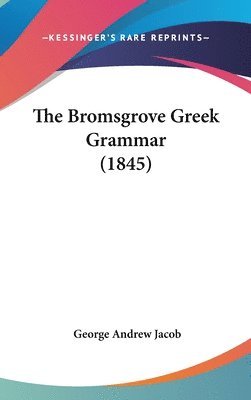 Bromsgrove Greek Grammar (1845) 1