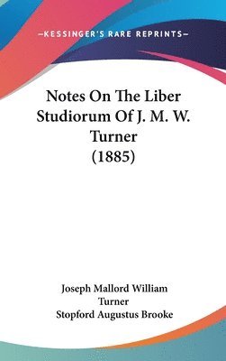Notes on the Liber Studiorum of J. M. W. Turner (1885) 1