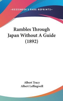 Rambles Through Japan Without a Guide (1892) 1