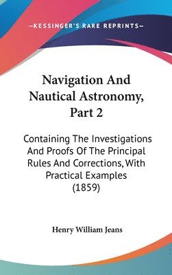 bokomslag Navigation And Nautical Astronomy, Part 2