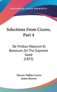 bokomslag Selections From Cicero, Part 4