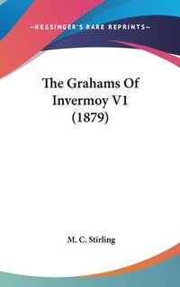 bokomslag The Grahams of Invermoy V1 (1879)