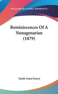 bokomslag Reminiscences of a Nonagenarian (1879)