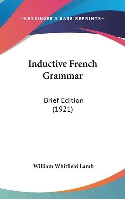 bokomslag Inductive French Grammar: Brief Edition (1921)