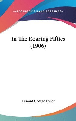 In the Roaring Fifties (1906) 1