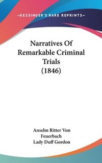 bokomslag Narratives Of Remarkable Criminal Trials (1846)