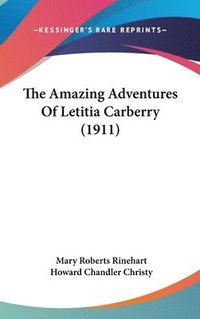 bokomslag The Amazing Adventures of Letitia Carberry (1911)