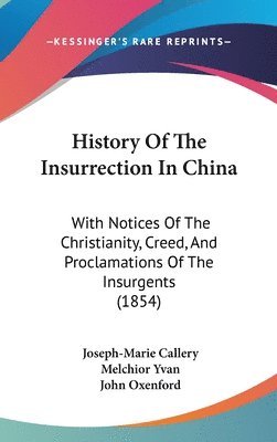 History Of The Insurrection In China 1