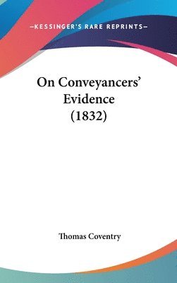 bokomslag On Conveyancers' Evidence (1832)