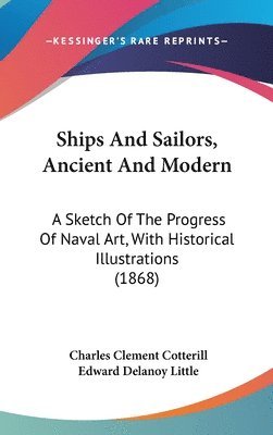 Ships And Sailors, Ancient And Modern 1