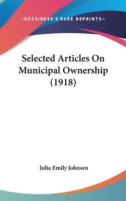 bokomslag Selected Articles on Municipal Ownership (1918)