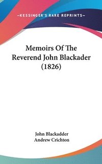 bokomslag Memoirs Of The Reverend John Blackader (1826)