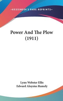 Power and the Plow (1911) 1