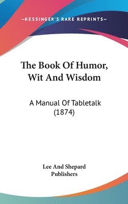 bokomslag Book Of Humor, Wit And Wisdom