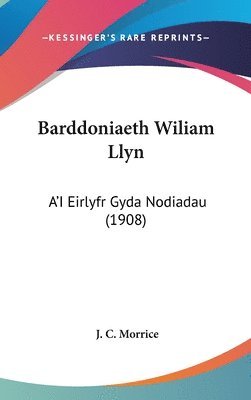 bokomslag Barddoniaeth Wiliam Llyn: A'i Eirlyfr Gyda Nodiadau (1908)