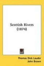 bokomslag Scottish Rivers (1874)