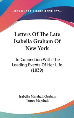 Letters Of The Late Isabella Graham Of New York 1