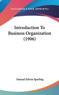 bokomslag Introduction to Business Organization (1906)