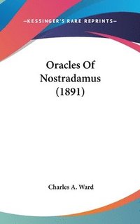 bokomslag Oracles of Nostradamus (1891)