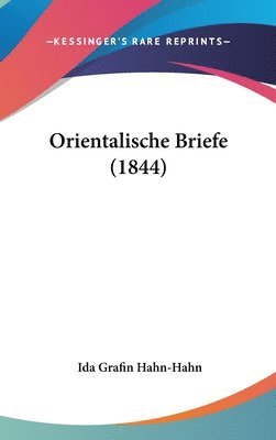 Orientalische Briefe (1844) 1