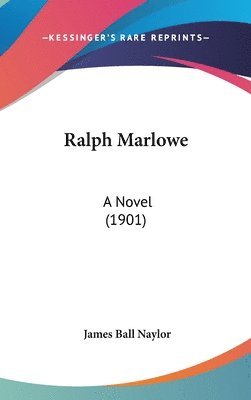 bokomslag Ralph Marlowe: A Novel (1901)