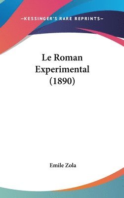 bokomslag Le Roman Experimental (1890)