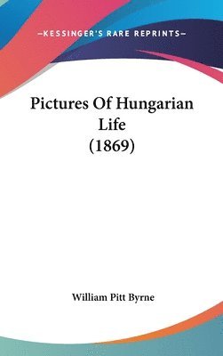 Pictures Of Hungarian Life (1869) 1