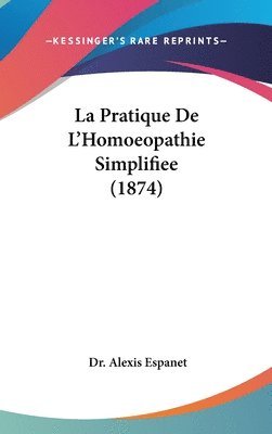 Pratique De L'Homoeopathie Simplifiee (1874) 1