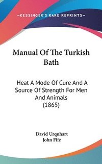 bokomslag Manual Of The Turkish Bath