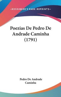 bokomslag Poezias De Pedro De Andrade Caminha (1791)