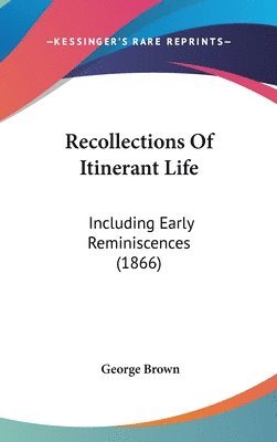 bokomslag Recollections Of Itinerant Life