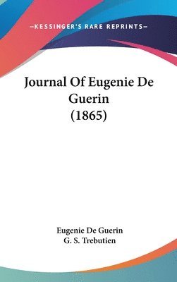 Journal Of Eugenie De Guerin (1865) 1
