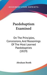bokomslag Paedobaptism Examined