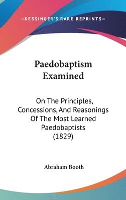 Paedobaptism Examined 1