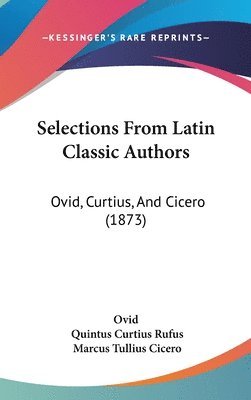 bokomslag Selections From Latin Classic Authors