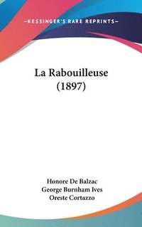 bokomslag La Rabouilleuse (1897)