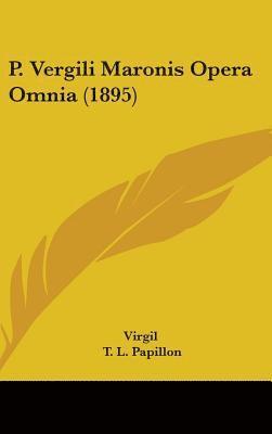 bokomslag P. Vergili Maronis Opera Omnia (1895)