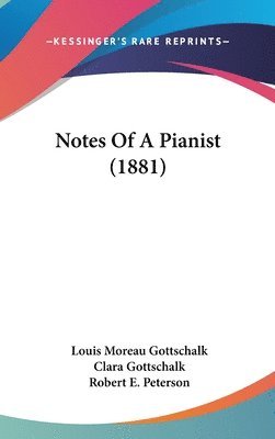 bokomslag Notes of a Pianist (1881)