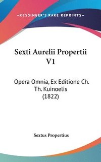 bokomslag Sexti Aurelii Propertii V1