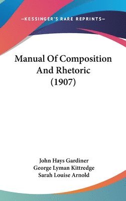 Manual of Composition and Rhetoric (1907) 1