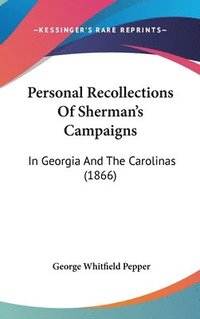 bokomslag Personal Recollections Of Sherman's Campaigns