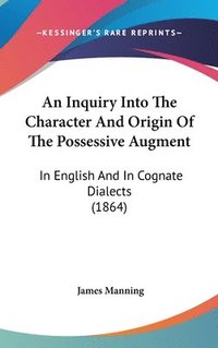 bokomslag Inquiry Into The Character And Origin Of The Possessive Augment