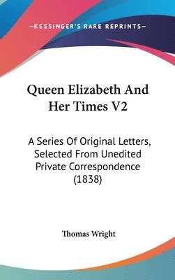 bokomslag Queen Elizabeth And Her Times V2